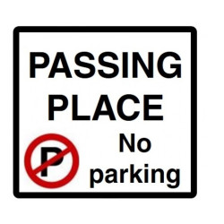 Passing Place / No Parking Sign - 3mm Aluminium (450 x 450mm)